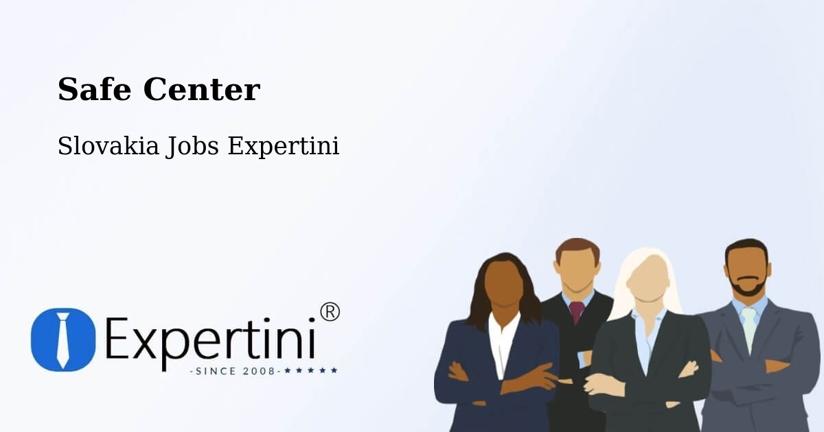 Safety Center – Revúca - Slovakia Jobs Expertini
